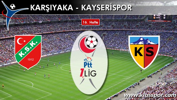 İşte Karşıyaka - Kayserispor maçında ilk 11'ler