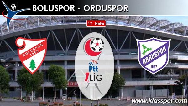 İşte Boluspor - Orduspor maçında ilk 11'ler