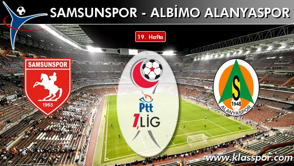 İşte Samsunspor - Albimo Alanyaspor maçında ilk 11'ler