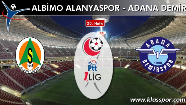 İşte Albimo Alanyaspor - Adana Demirspor maçında ilk 11'ler