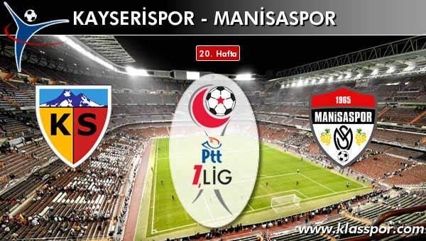 Kayserispor - Manisaspor maç kadroları belli oldu...