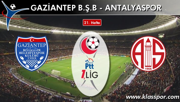 Gaziantep BŞB - Antalyaspor sahaya hangi kadro ile çıkıyor?