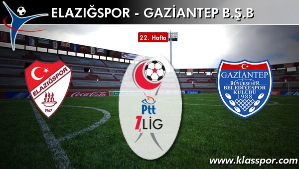 İşte Elazığspor - Gaziantep BŞB maçında ilk 11'ler