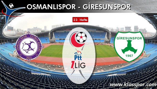 Osmanlıspor - Giresunspor sahaya hangi kadro ile çıkıyor?