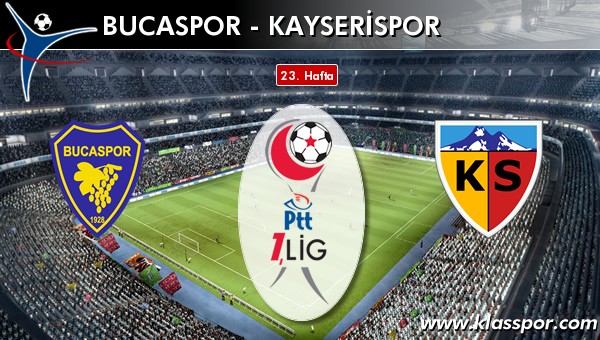 İşte Bucaspor - Kayserispor maçında ilk 11'ler