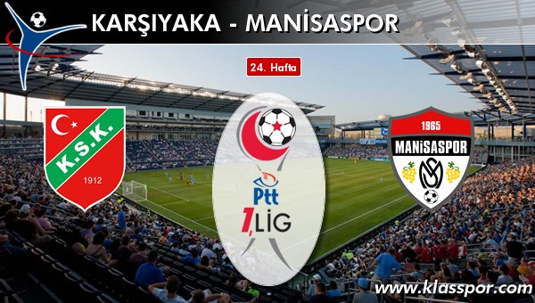 İşte Karşıyaka - Manisaspor maçında ilk 11'ler