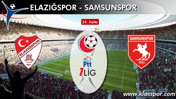 Elazığspor - Samsunspor sahaya hangi kadro ile çıkıyor?