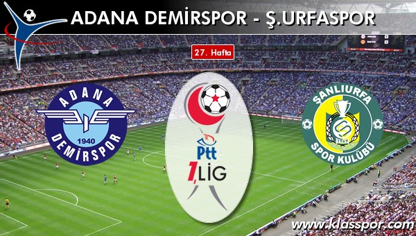 Adana Demirspor - Şanlıurfaspor maç kadroları belli oldu...