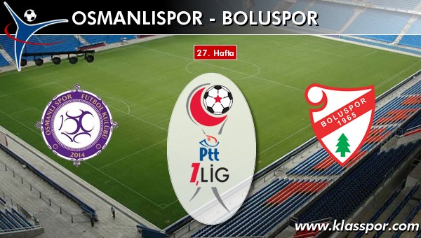 Osmanlıspor - Boluspor sahaya hangi kadro ile çıkıyor?