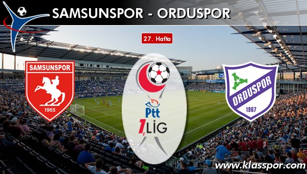 Samsunspor - Orduspor maç kadroları belli oldu...