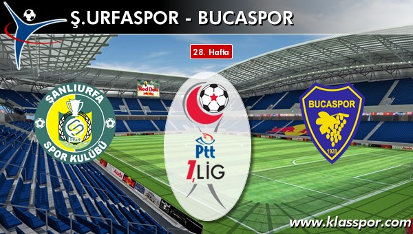 Şanlıurfaspor - Bucaspor maç kadroları belli oldu...