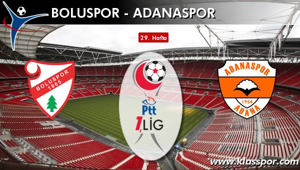 Boluspor - Adanaspor sahaya hangi kadro ile çıkıyor?