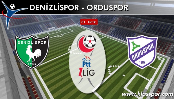 İşte Denizlispor - Orduspor maçında ilk 11'ler