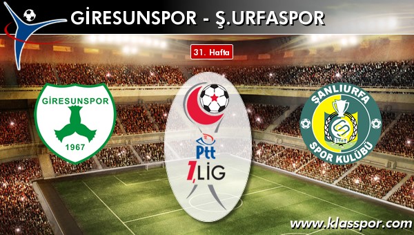 Giresunspor - Şanlıurfaspor maç kadroları belli oldu...