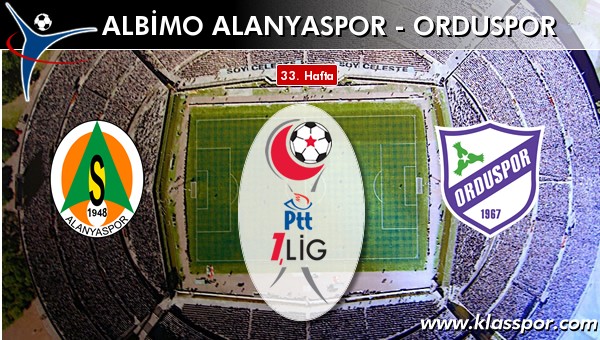 Albimo Alanyaspor - Orduspor maç kadroları belli oldu...