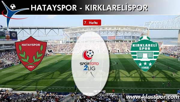 Hatayspor - Kırklarelispor maç kadroları belli oldu...