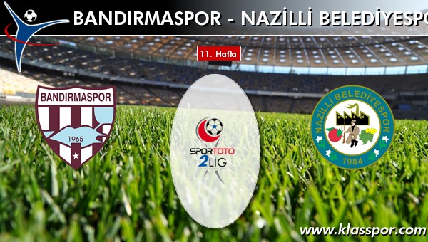 Bandırmaspor 0 - Nazilli Belediyespor 0