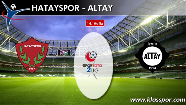 Hatayspor 3 - Altay 1