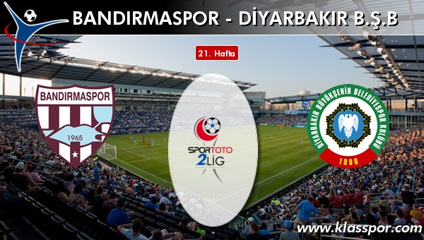 Bandırmaspor - Diyarbakır BŞB sahaya hangi kadro ile çıkıyor?