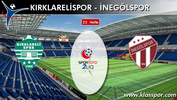 İşte Kırklarelispor - İnegölspor maçında ilk 11'ler