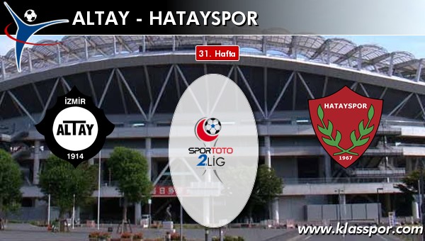 Altay - Hatayspor sahaya hangi kadro ile çıkıyor?