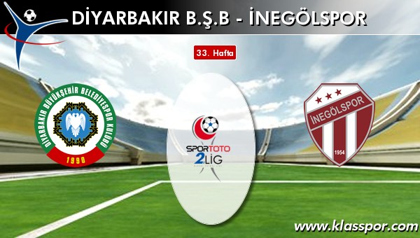 Diyarbakır BŞB - İnegölspor maç kadroları belli oldu...