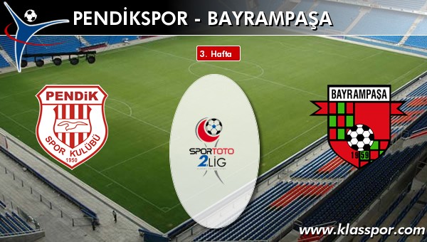 İşte Pendikspor - Bayrampaşa maçında ilk 11'ler