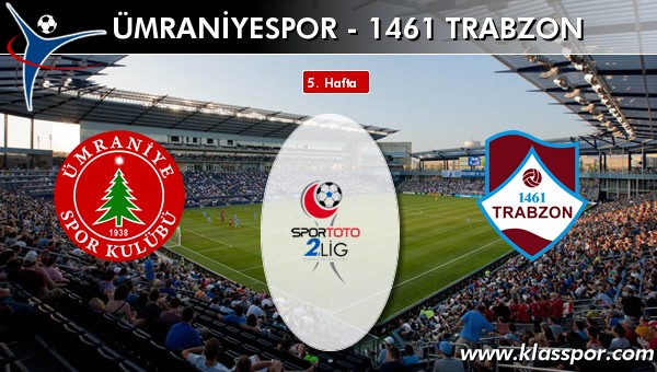 Ümraniyespor 1 - 1461 Trabzon 0