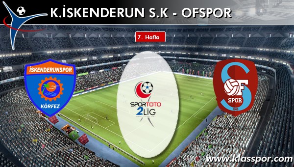 K. İskenderun SK 2 - Ofspor 5