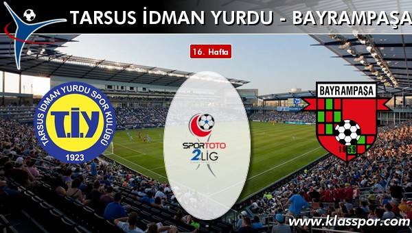 Tarsus İdman Yurdu 0 - Bayrampaşa 0