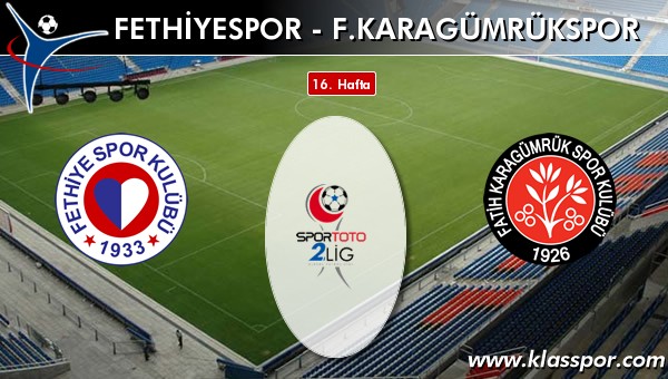 Fethiyespor 2 - F. Karagümrükspor 1