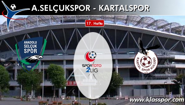 A. Selçukspor 1 - Kartalspor 2