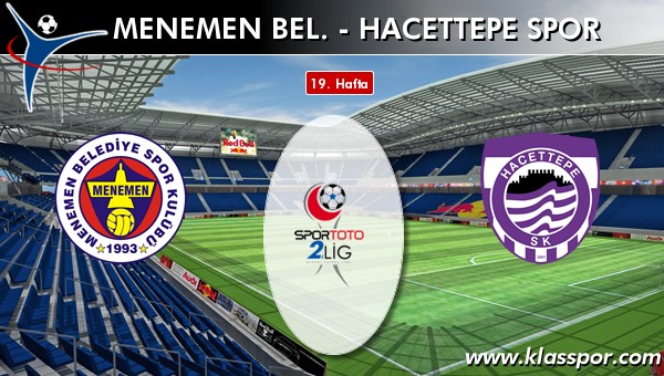 Menemen Bel. - Hacettepe Spor sahaya hangi kadro ile çıkıyor?