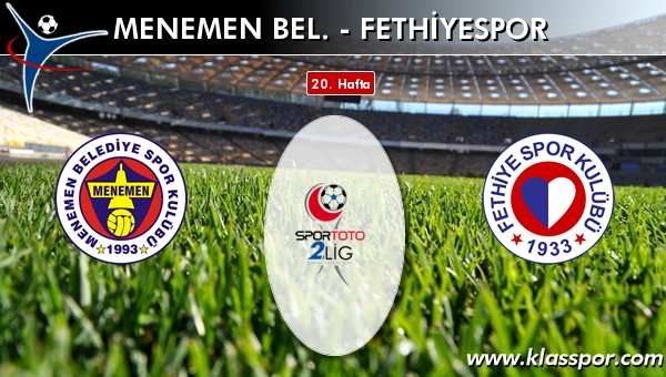 Menemen Bel. - Fethiyespor sahaya hangi kadro ile çıkıyor?