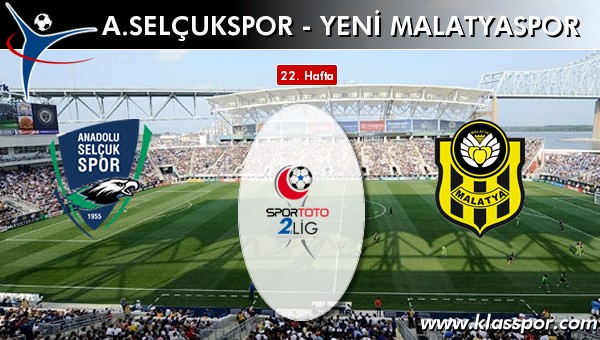 A. Selçukspor - Yeni Malatyaspor sahaya hangi kadro ile çıkıyor?