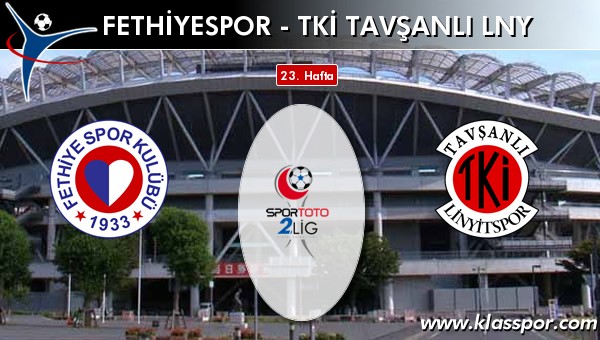 İşte Fethiyespor - TKİ Tavşanlı Linyit maçında ilk 11'ler