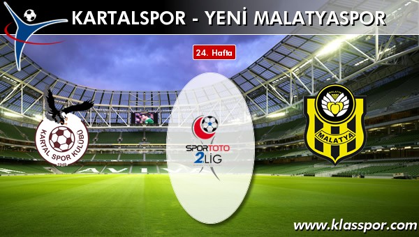 Kartalspor - Yeni Malatyaspor sahaya hangi kadro ile çıkıyor?