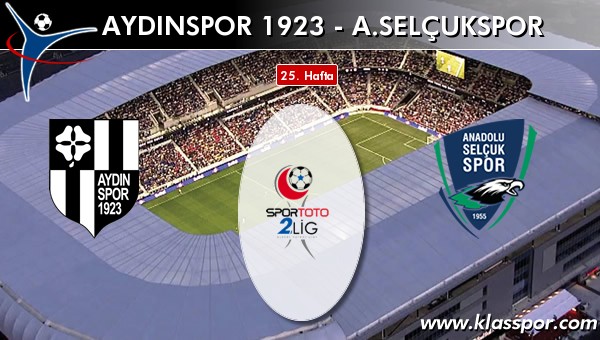 Aydınspor 1923 - A. Selçukspor maç kadroları belli oldu...