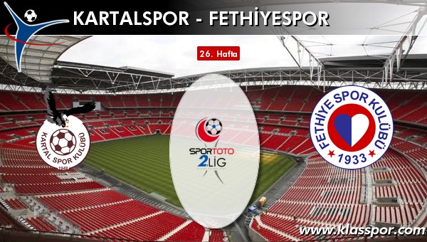 Kartalspor - Fethiyespor maç kadroları belli oldu...