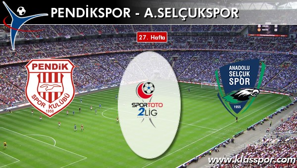 İşte Pendikspor - A. Selçukspor maçında ilk 11'ler