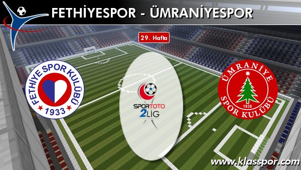 İşte Fethiyespor - Ümraniyespor maçında ilk 11'ler