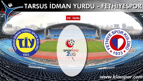 Tarsus İdman Yurdu - Fethiyespor sahaya hangi kadro ile çıkıyor?