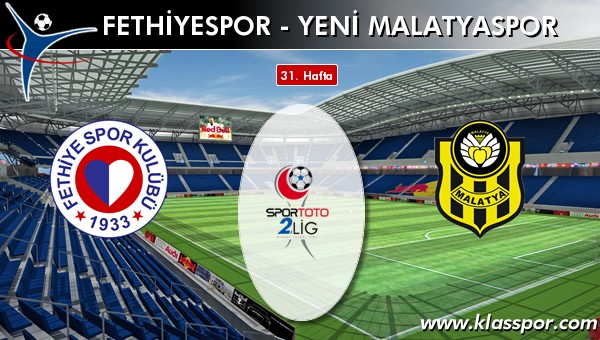 İşte Fethiyespor - Yeni Malatyaspor maçında ilk 11'ler