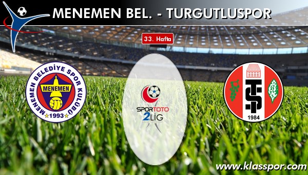 İşte Menemen Bel. - Turgutluspor maçında ilk 11'ler