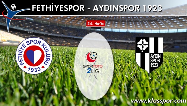 Fethiyespor - Aydınspor 1923 maç kadroları belli oldu...