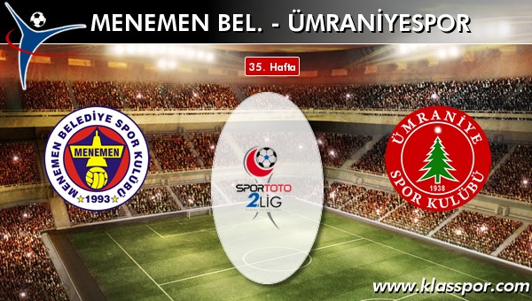 İşte Menemen Bel. - Ümraniyespor maçında ilk 11'ler