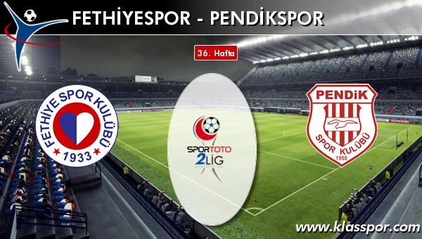 Fethiyespor - Pendikspor sahaya hangi kadro ile çıkıyor?