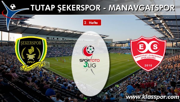 İşte Tutap Şekerspor - Manavgatspor maçında ilk 11'ler