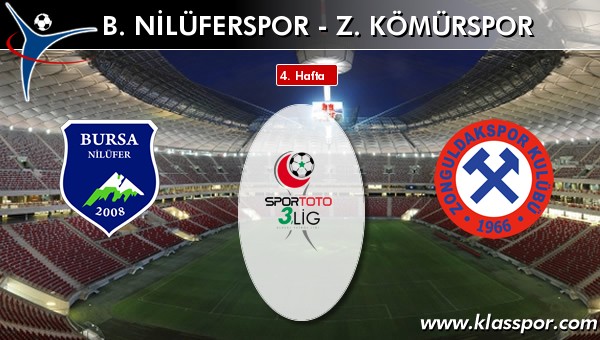 B. Nilüferspor - Z. Kömürspor sahaya hangi kadro ile çıkıyor?