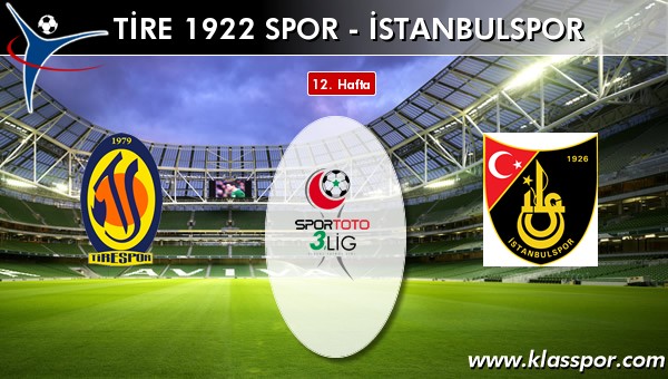 Tire 1922 Spor 3 - İstanbulspor 0